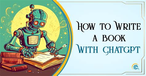 how to use chatgpt to write a novel: exploring the potential of AI in creative writing